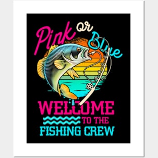 Gender Reveal Fishing Pink Or Blue Welcome To Fishing Crew Posters and Art